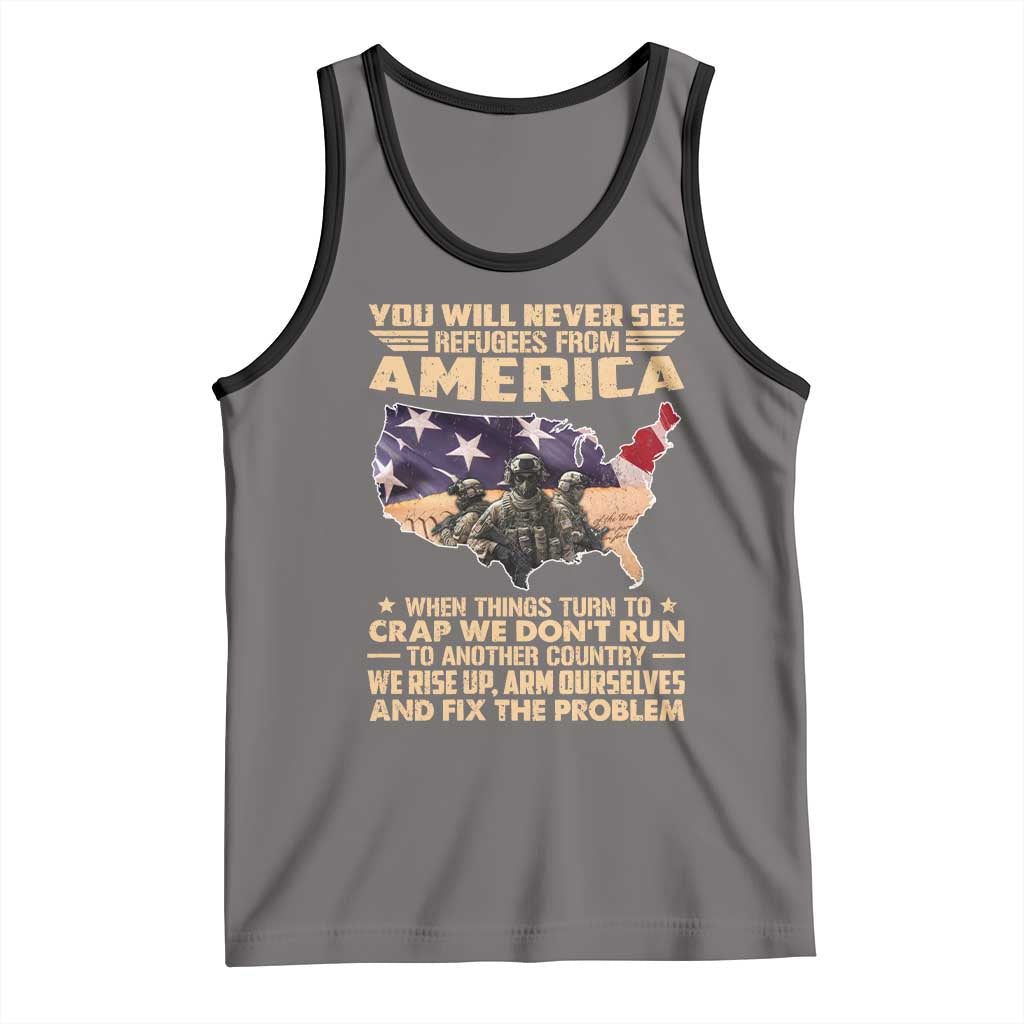 You Will Never See Refugees From America When Things Turn To Tank Top TS11 Deep Heather Black Print Your Wear