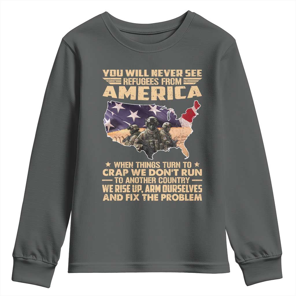 You Will Never See Refugees From America When Things Turn To Youth Sweatshirt TS11 Dark Heather Print Your Wear