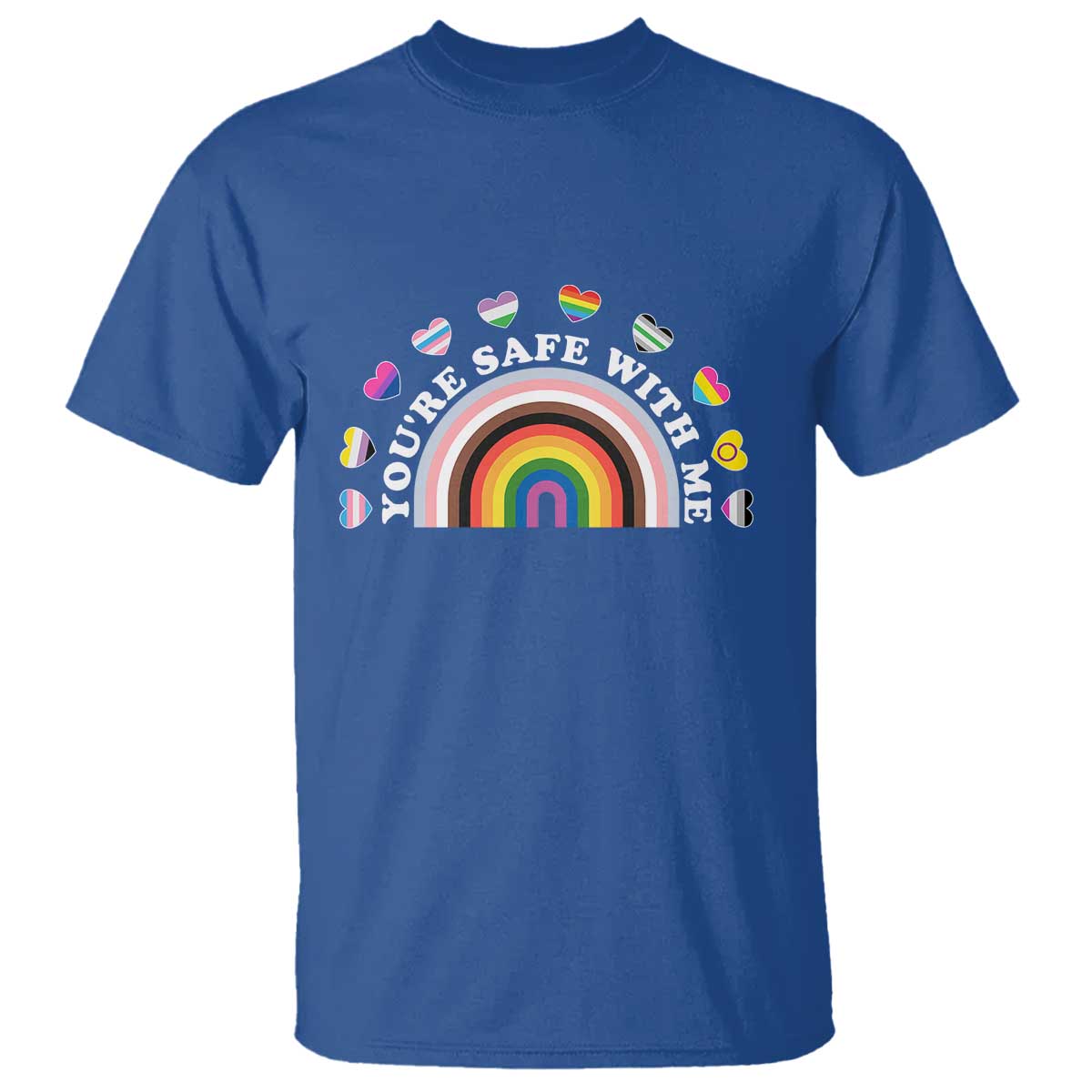 You're Safe With Me T Shirt LGBTQ Pride Ally Rainbow Heart TS11 Royal Blue Print Your Wear
