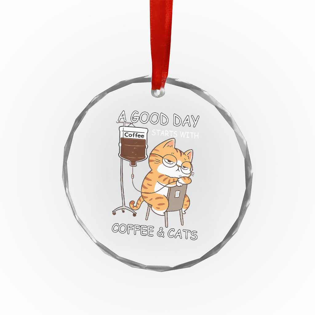 A Good Day Starts With Coffee And Cats Crystal Glass Ornament Funny Purrfect Morning TS12 Print Your Wear
