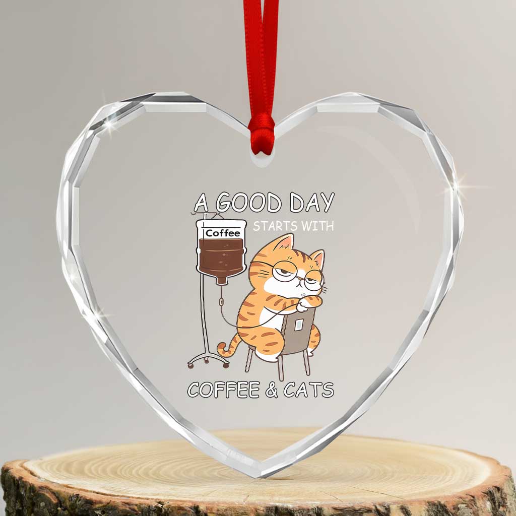 A Good Day Starts With Coffee And Cats Heart Crystal Glass Ornament Funny Purrfect Morning TS12 Transparent Glass 3'' Heart Print Your Wear