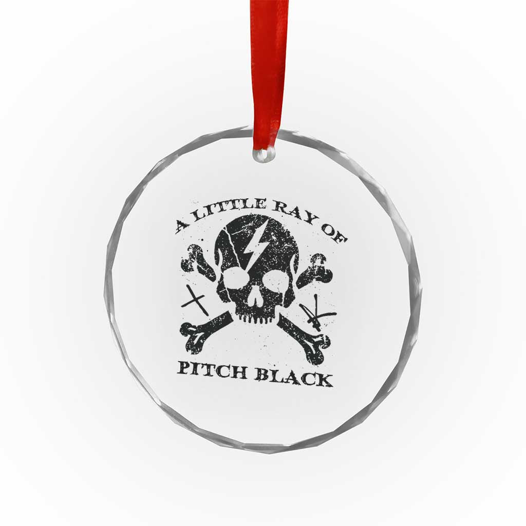 A Little Ray of Pitch Black Crystal Glass Ornament Dark Humor Sarcastic Halloween Spooky Skull TS10 Transparent Glass 3'' Circle Print Your Wear