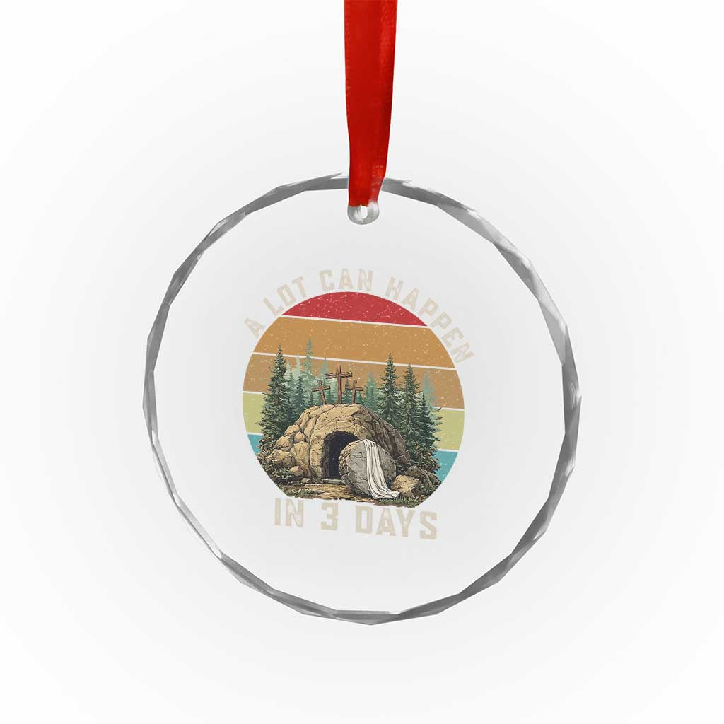 A Lot Can Happen in 3 Days Crystal Glass Ornament Christian Easter TS14 Print Your Wear