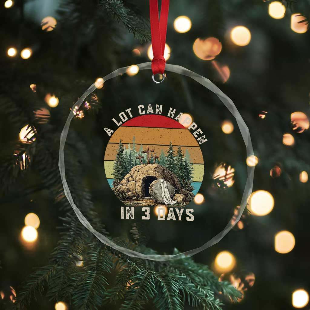 A Lot Can Happen in 3 Days Crystal Glass Ornament Christian Easter TS14 Print Your Wear