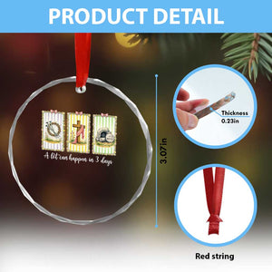 A Lot Can Happen in 3 Days Crystal Glass Ornament Christian Jesus Easter TS14 Print Your Wear