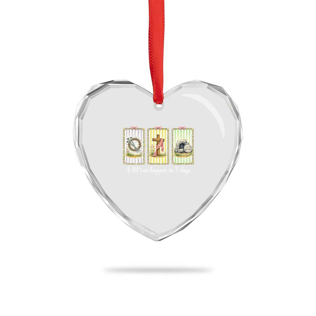A Lot Can Happen in 3 Days Heart Crystal Glass Ornament Christian Jesus Easter TS14 Print Your Wear