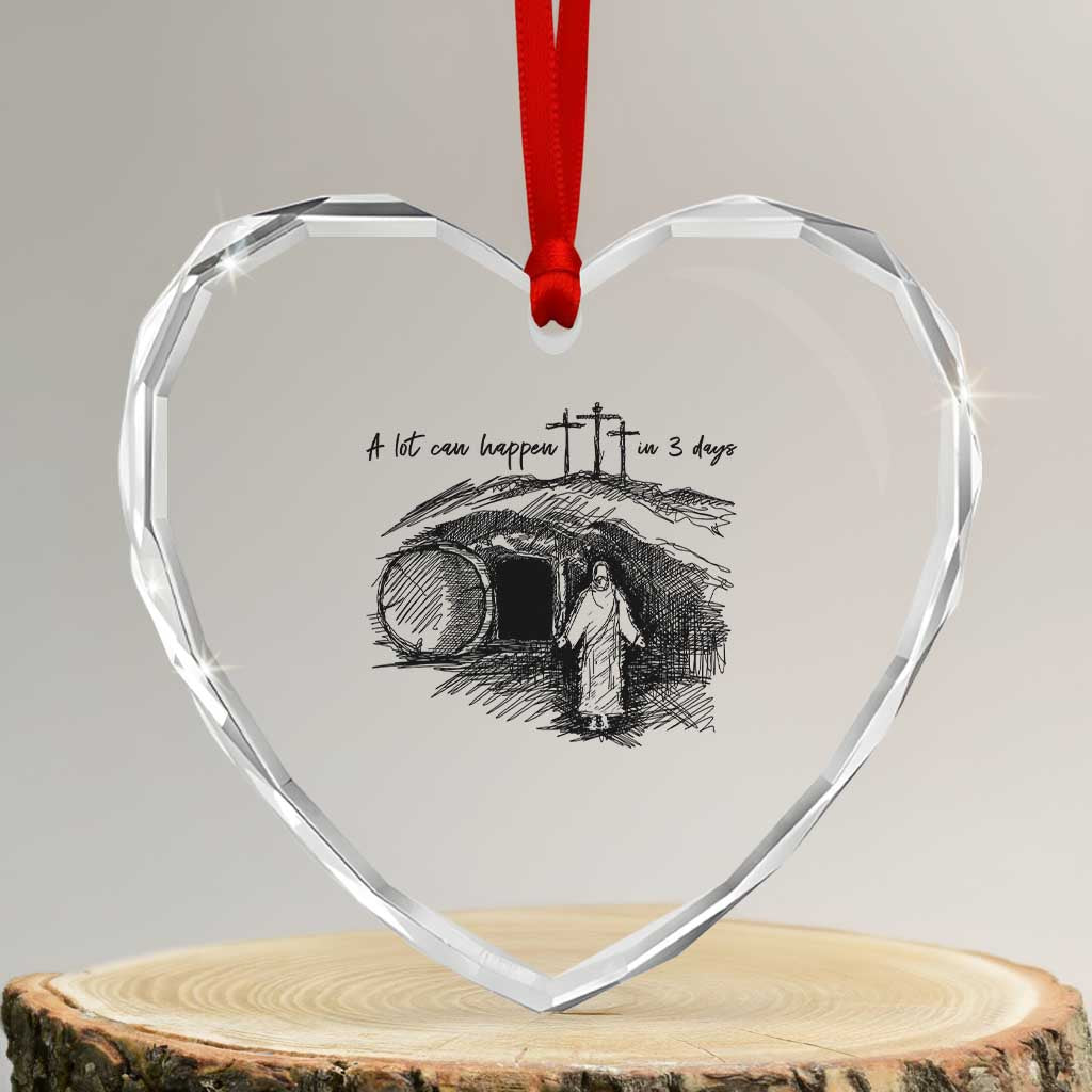 A Lot Can Happen In 3 Days Heart Crystal Glass Ornament Easter Day Good Friday Religious Christian TS11 Transparent Glass 3'' Heart Print Your Wear