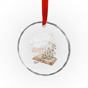 A New Chapter Begins Retired 2026 Crystal Glass Ornament Retired Teacher Floral Book TS11 Print Your Wear