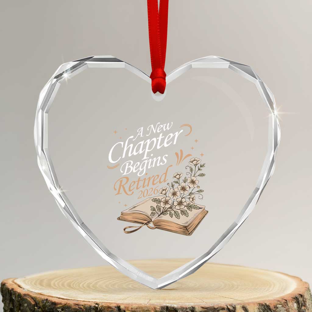 A New Chapter Begins Retired 2026 Heart Crystal Glass Ornament Retired Teacher Floral Book TS11 Transparent Glass 3'' Heart Print Your Wear