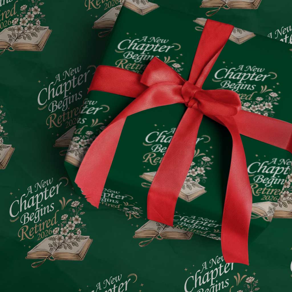 A New Chapter Begins Retired 2026 Wrapping Paper Roll Retired Teacher Floral Book TS11 Green Print Your Wear