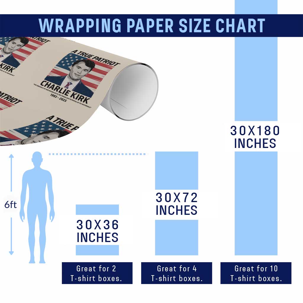 A True Patriot Memorial Wrapping Paper Roll Charlie Kirk Legacy The Greatness of Our Nation TS02 Print Your Wear