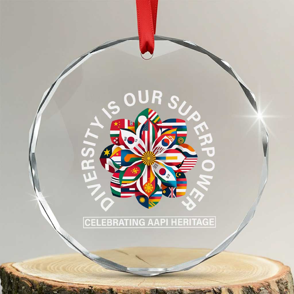 AAPI Heritage Month Crystal Glass Ornament Diversity Is Our Superpower Asian American and Pacific Islander TS02 Transparent Glass 3'' Circle Print Your Wear