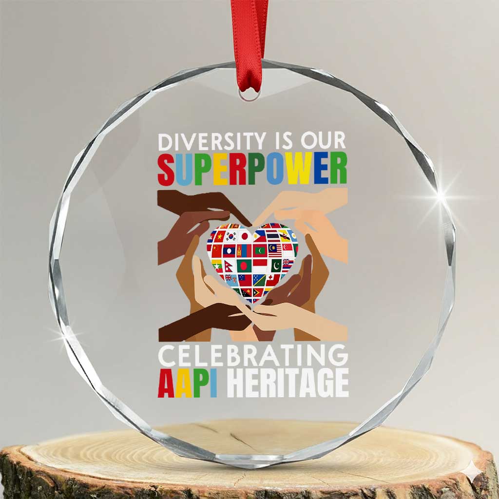 AAPI Heritage Month Crystal Glass Ornament Diversity Is Our Superpower Asian American and Pacific Islander Countries TS11 Transparent Glass 3'' Circle Print Your Wear