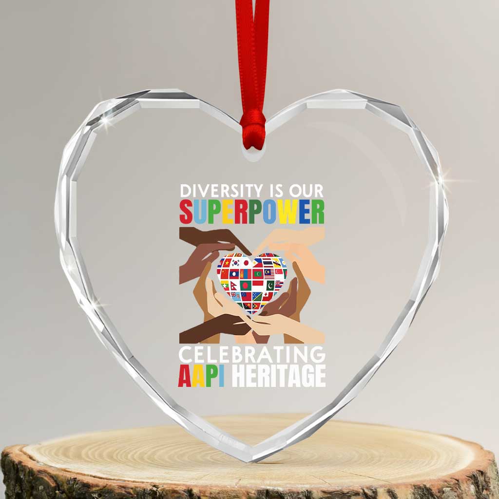 AAPI Heritage Month Heart Crystal Glass Ornament Diversity Is Our Superpower Asian American and Pacific Islander Countries TS11 Transparent Glass 3'' Heart Print Your Wear