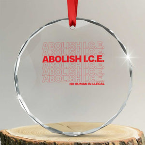 Abolish Ice No Human Is Illegal Crystal Glass Ornament Social Justice TS10 Transparent Glass 3'' Circle Print Your Wear