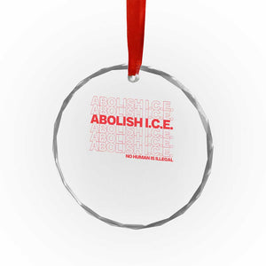 Abolish Ice No Human Is Illegal Crystal Glass Ornament Social Justice TS10 Print Your Wear