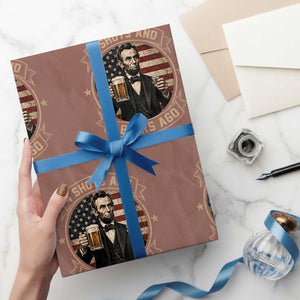 Abraham Lincoln 4 Shots and 7 Beers Ago Beer Drinking Wrapping Paper Roll