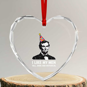 Abraham Lincoln American History Presidents Day Heart Crystal Glass Ornament I Like My Men Tall Dark and Historical TS14 Transparent Glass 3'' Heart Print Your Wear
