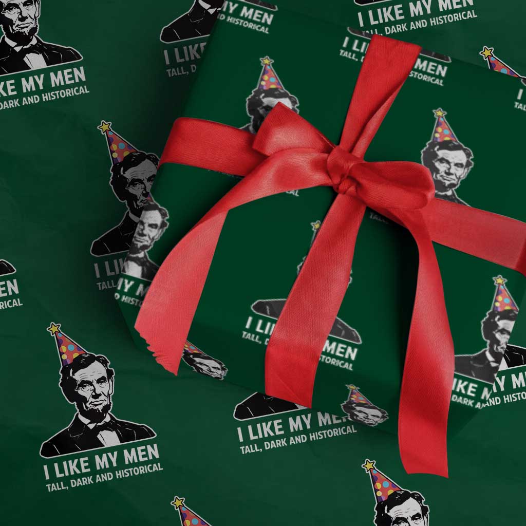 Abraham Lincoln American History Presidents Day Wrapping Paper Roll I Like My Men Tall Dark and Historical TS14 Green Print Your Wear