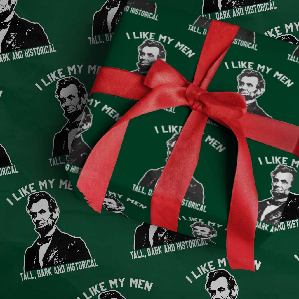 Abraham Lincoln American History Wrapping Paper Roll I Like My Men Tall Dark and Historical TS14 Green Print Your Wear