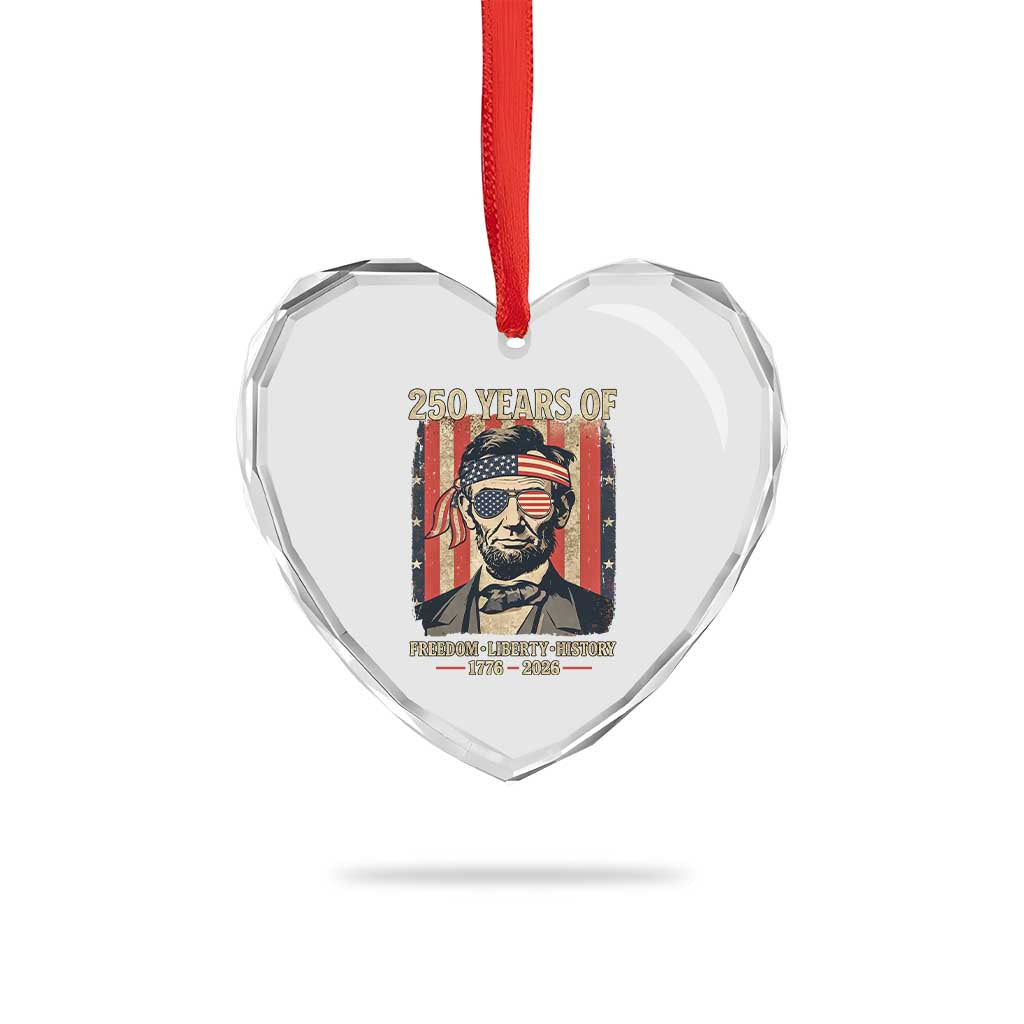 Abraham Lincoln Freedom Retro Heart Crystal Glass Ornament 250 Years of Freedom Liberty History TS14 Print Your Wear