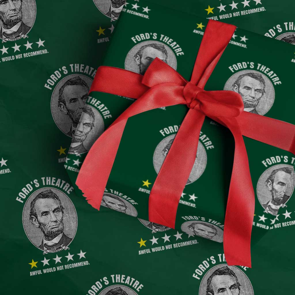 Abraham Lincoln History Teacher Wrapping Paper Roll Ford's Theatre Awful Would Not Recommend TS14 Green Print Your Wear