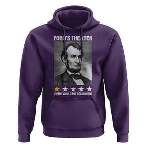 Abraham Lincoln Hoodie Ford's Theatre Awful Would Not Recommend TS09 Purple Print Your Wear