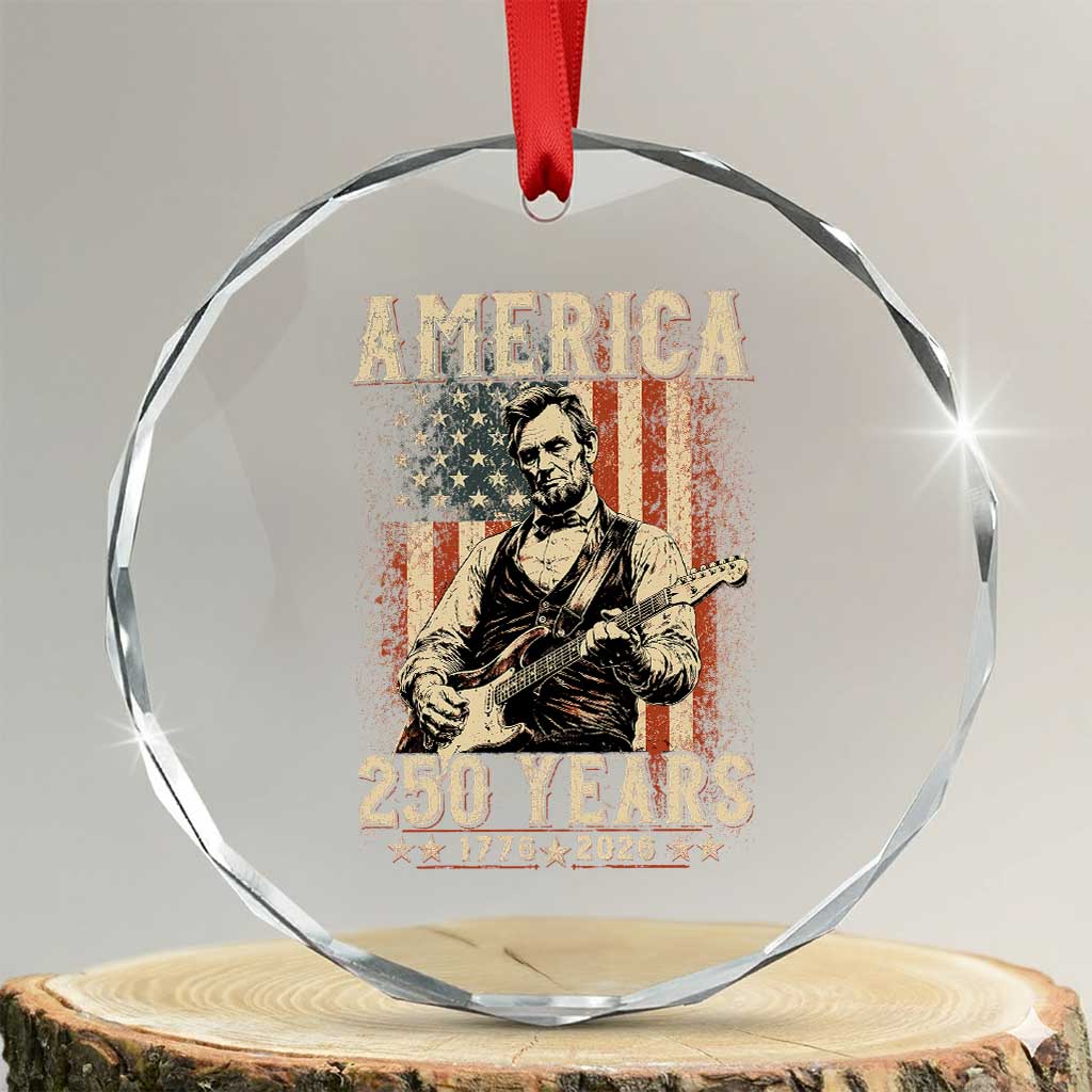 Abraham Lincoln Playing Guitar 4th July US 250th Anniversary Crystal Glass Ornament TS11 Transparent Glass 3'' Circle Print Your Wear