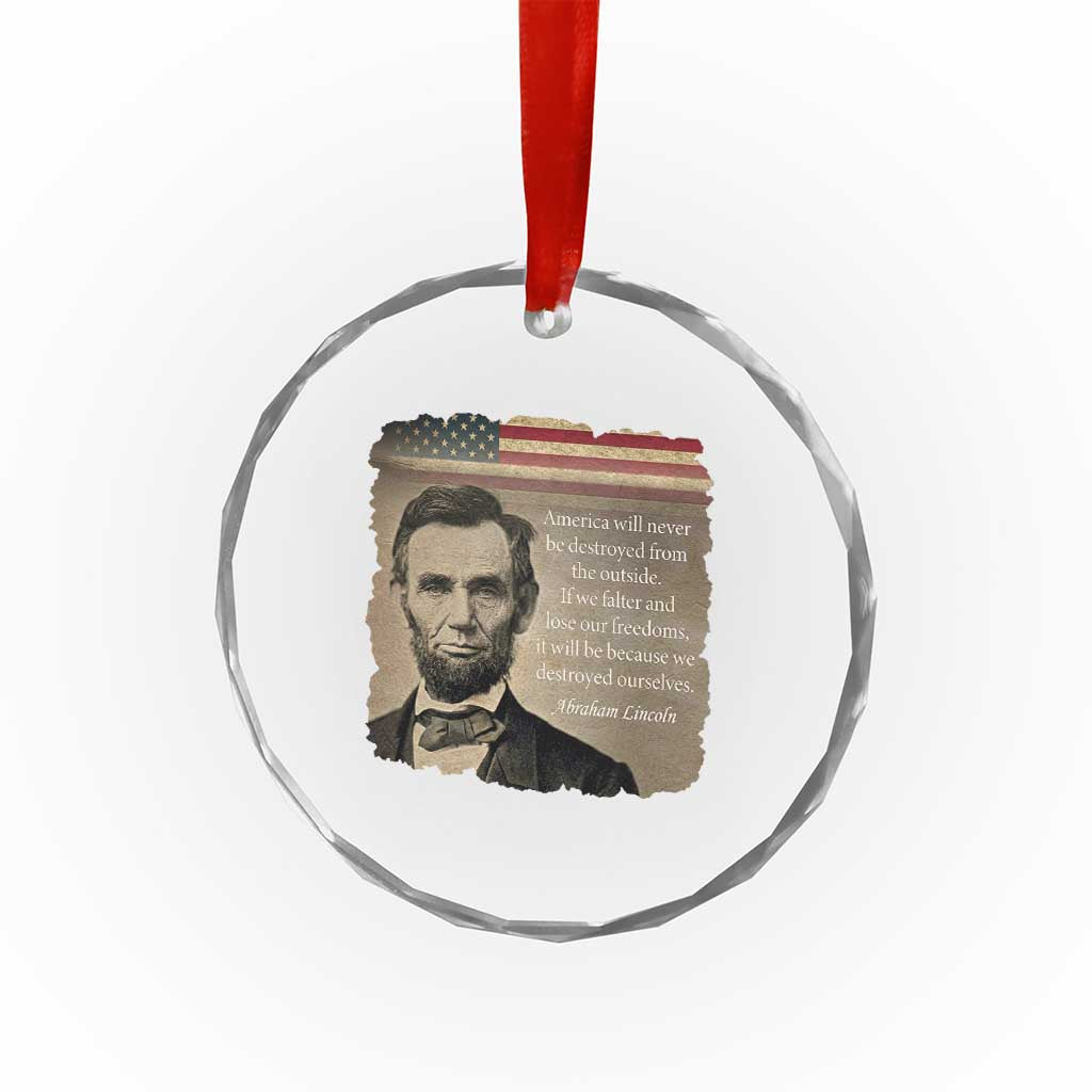 Abraham Lincoln Quote Crystal Glass Ornament American History Teacher School Presidents Day TS14 Print Your Wear