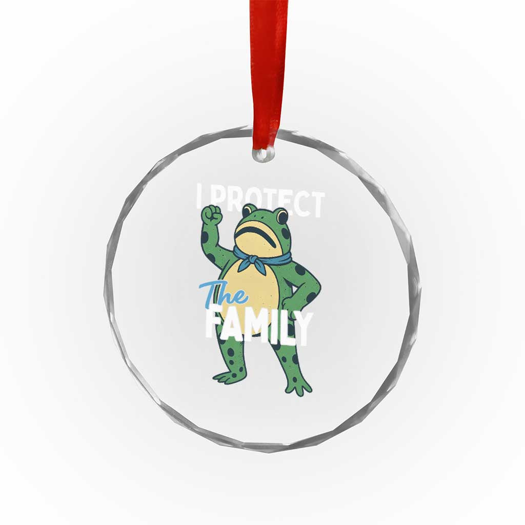 Activist Portland Frog Crystal Glass Ornament I Protect the Family Protest Statement TS02 Print Your Wear