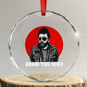 Adam Inspired Graphic Crystal Glass Ornament The Woo In Remembrance Memorial Tribute TS02 Transparent Glass 3'' Circle Print Your Wear