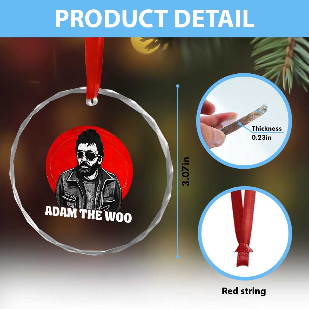 Adam Inspired Graphic Crystal Glass Ornament The Woo In Remembrance Memorial Tribute TS02 Print Your Wear
