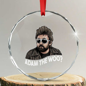 Adam Inspired Graphic Crystal Glass Ornament The Woo Memorial Tribute TS02 Transparent Glass 3'' Circle Print Your Wear