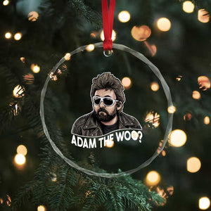 Adam Inspired Graphic Crystal Glass Ornament The Woo Memorial Tribute TS02 Print Your Wear