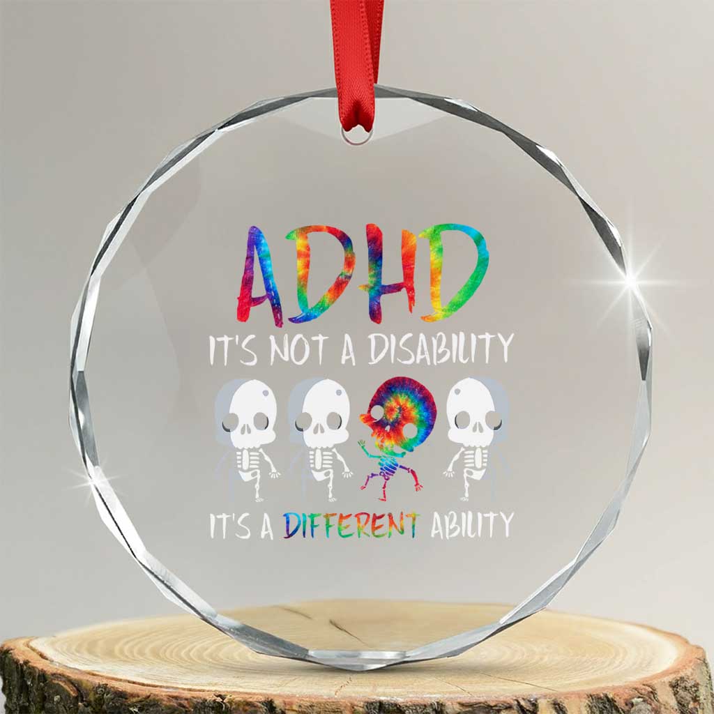 ADHD Awareness Crystal Glass Ornament It's Not A Disability It's A Different Ability TS02 Transparent Glass 3'' Circle Print Your Wear