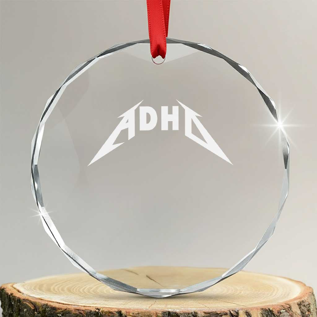 ADHD Crystal Glass Ornament Funny Heavy Metal Rock Music Design Meme TS10 Transparent Glass 3'' Circle Print Your Wear