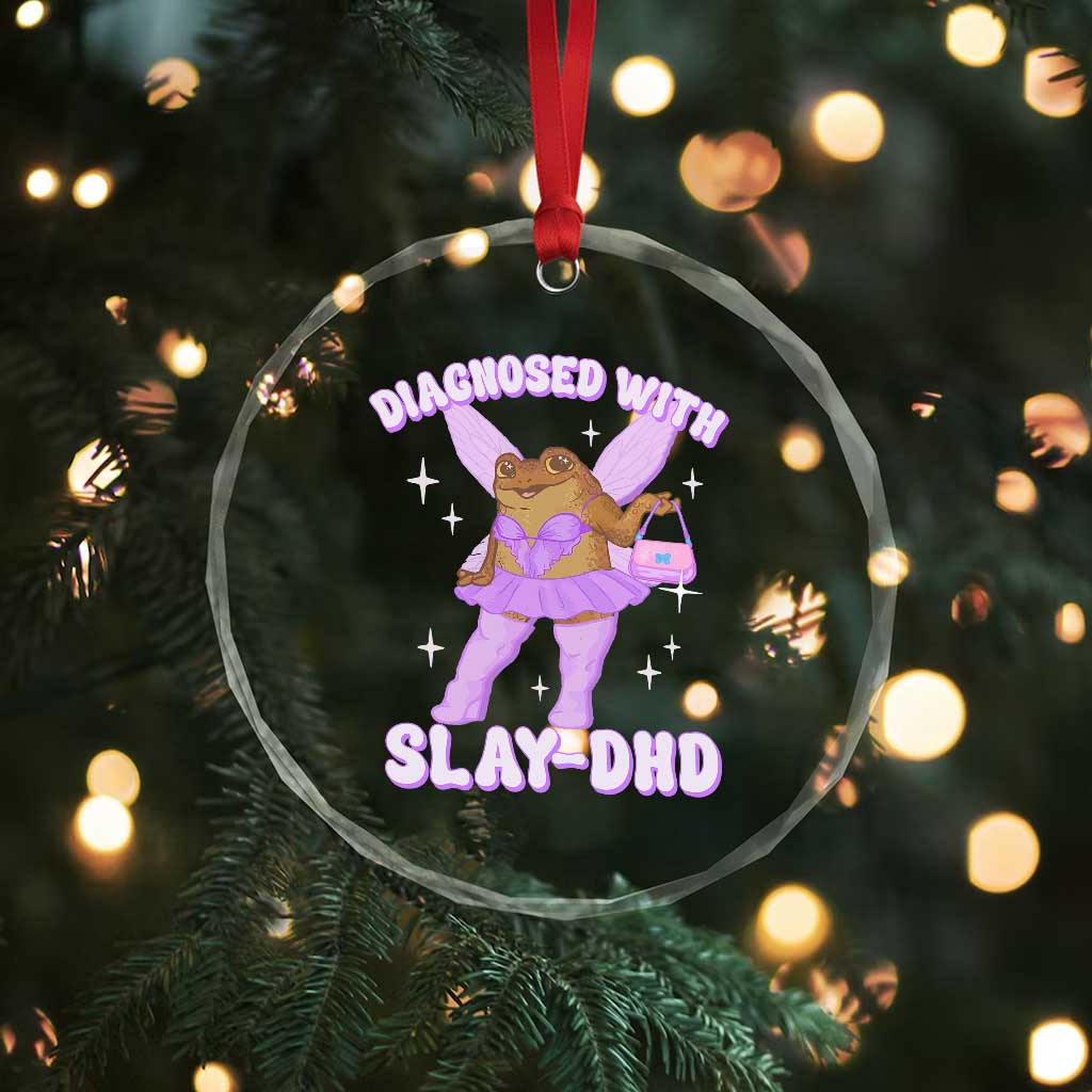 ADHD Meme Crystal Glass Ornament Funny Slay DHD Frog Neurodivergent TS10 Print Your Wear