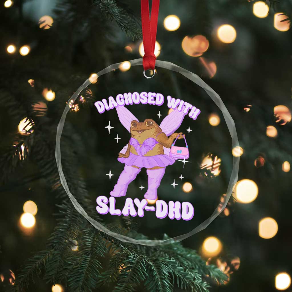 ADHD Meme Crystal Glass Ornament Funny Slay DHD Frog Neurodivergent TS10 Print Your Wear