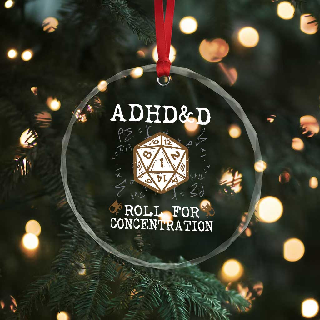 ADHD&D Roll for Concentration Crystal Glass Ornament ADHD Roll For Concentration Funny Gamer TS10 Print Your Wear