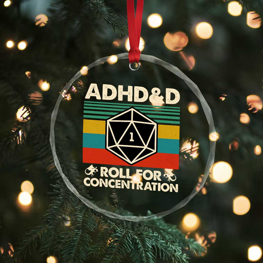 ADHD&D Roll for Concentration Crystal Glass Ornament Retro 90s ADHD Roll For Concentration Funny Gamer TS10 Print Your Wear
