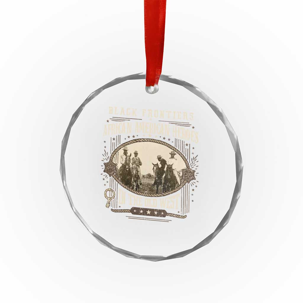 African American Cowboy Crystal Glass Ornament Black Frontiers African American Heroes In The Old West TS11 Print Your Wear