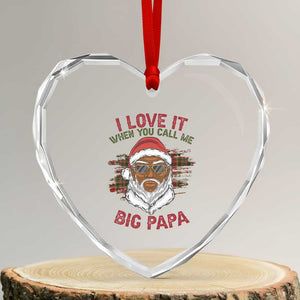 African American Santa Kwanzaa Heart Crystal Glass Ornament I Love It When You Call Me Big Papa TS09 Transparent Glass 3'' Heart Print Your Wear