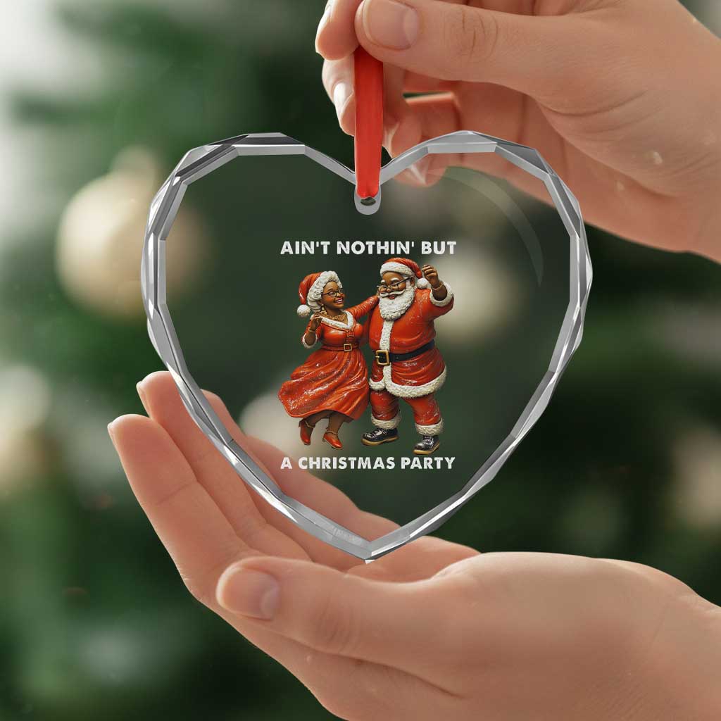 African American Xmas Heart Crystal Glass Ornament Ain't Nothin' But A Christmas Party Mr Mrs Claus Dancing TS09 Print Your Wear