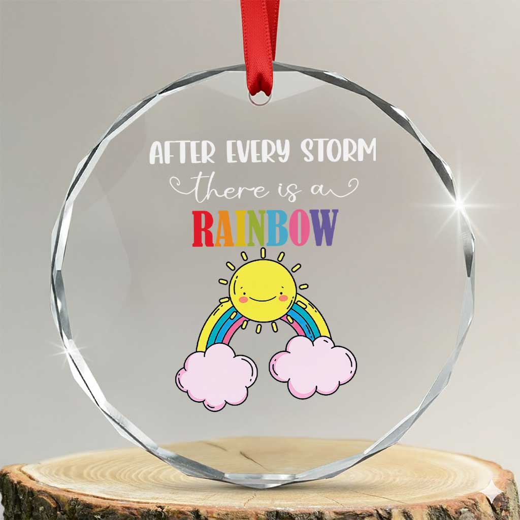 After Every Storm There Is A Rainbow Crystal Glass Ornament Sentimental Pregnancy Announcement TS11 Transparent Glass 3'' Circle Print Your Wear
