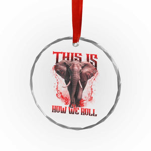 Alabama Fan Crystal Glass Ornament This Is How We Roll Bama Mascot Game Day TS10 Print Your Wear