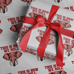 Alabama Fan Wrapping Paper Roll This Is How We Roll Elephant Bama Mascot Game Day TS10 White Print Your Wear