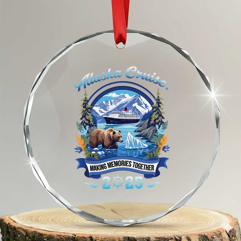 Alaska Cruising Crystal Glass Ornament Alaskan Cruisin Together Matching Family Cruise TS10 Transparent Glass 3'' Circle Print Your Wear