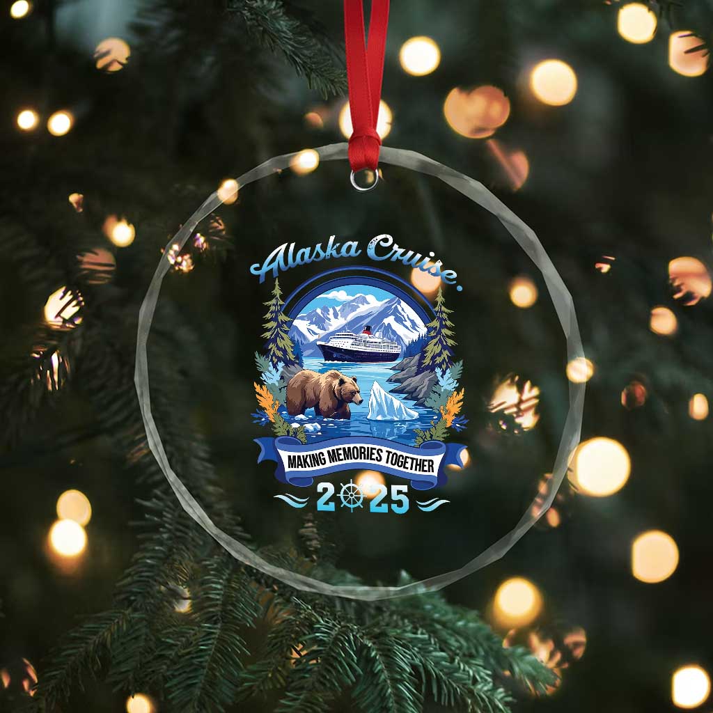 Alaska Cruising Crystal Glass Ornament Alaskan Cruisin Together Matching Family Cruise TS10 Print Your Wear