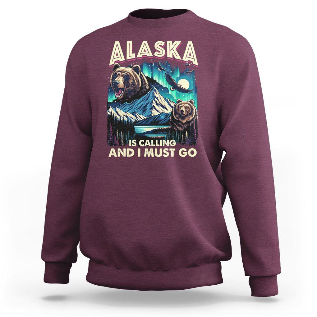 Alaska Is Calling And I Must Go Aurora Beer Home Sweatshirt TS09 Maroon Print Your Wear