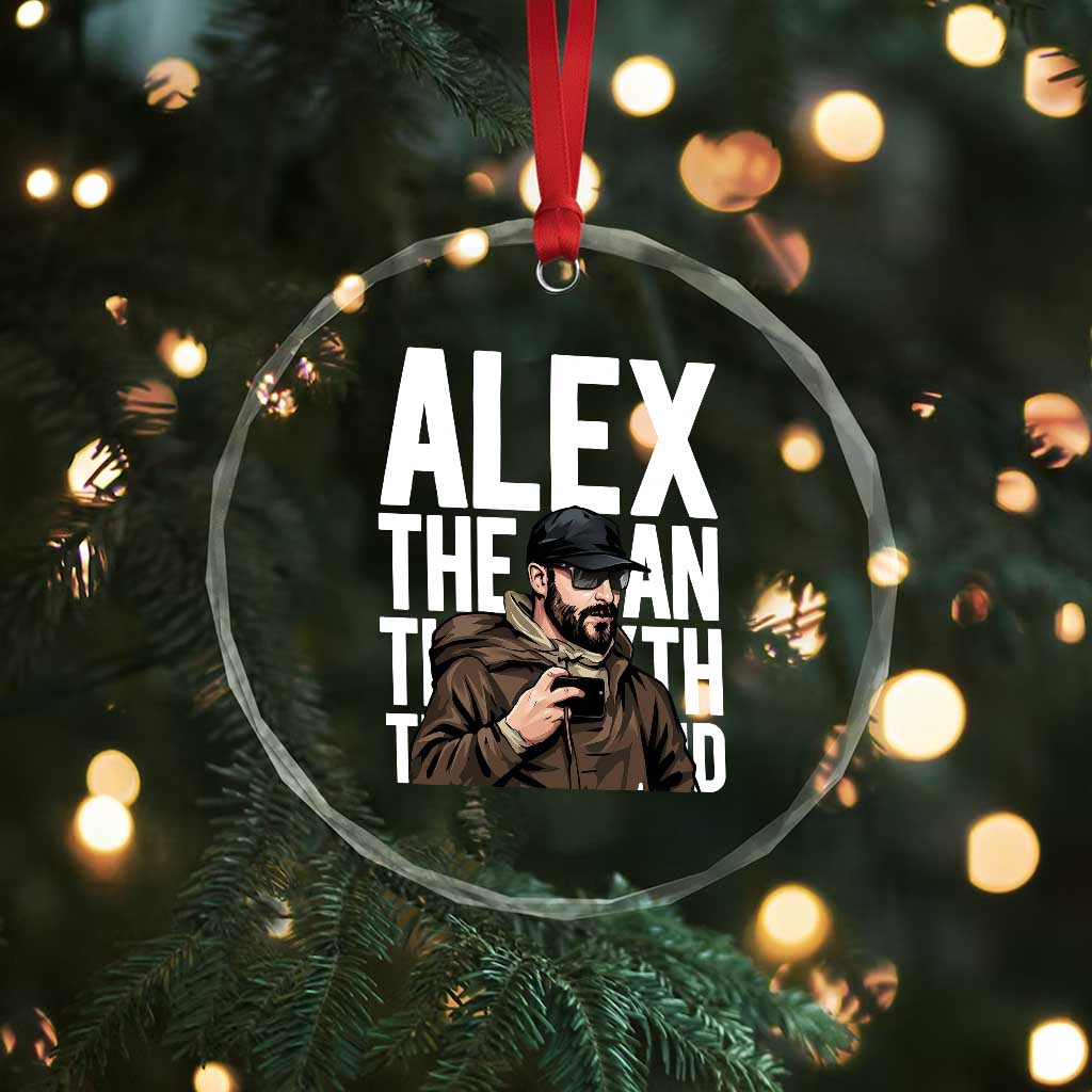 Alex Pretti Crystal Glass Ornament Alex The Man The Myth The Legend Vintage Gift TS12 Print Your Wear